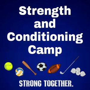 Strength and Conditioning Camp